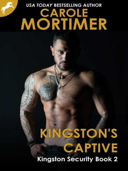 Title details for Kingston's Captive (Kingston Security 2) by Carole Mortimer - Available